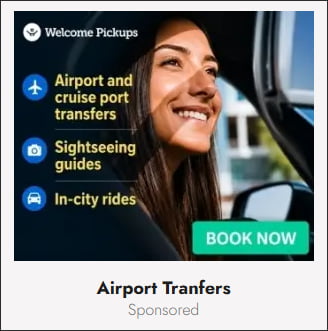Ad: Welcome Pickups travel services banner featuring a smiling woman looking out of a car window in bright sunlight. Services include Airport and cruise port transfers, Sightseeing guides, and In-city rides.